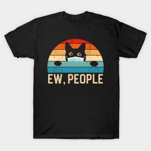 Ew People Funny Cat T-Shirt